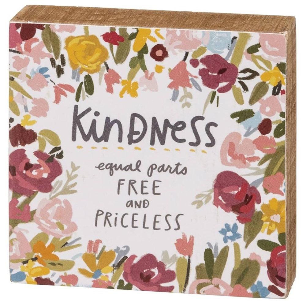 Primitives by Kathy “Kindness, Equal Parts Free and Priceless” Block Sign